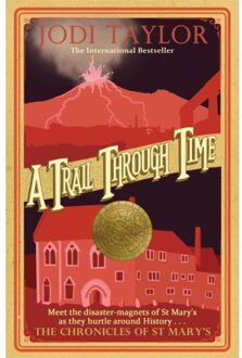 A Trail Through Time - Chronicles Of St. Mary's - Jodi Taylor