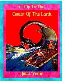 A Trip To The Center Of The Earth - Verne, Jules