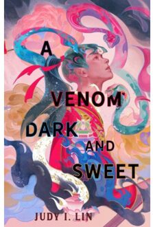 A Venom Dark And Sweet - Judy I. Lin