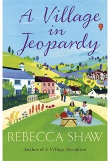 A Village In Jeopardy - Turnham Malpas - Rebecca Shaw