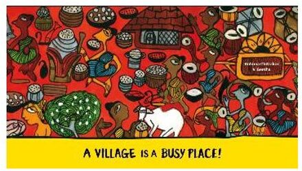 A Village Is A Busy Place