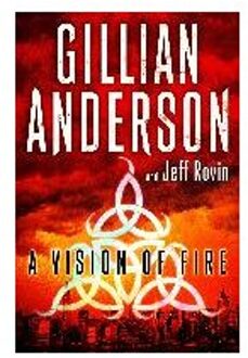 A Vision Of Fire - Gillian Anderson