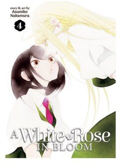 A White Rose In Bloom Vol. 4 - A White Rose In Bloom - Asumiko Nakamura