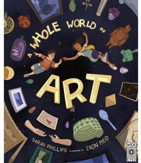 A Whole World Of Art - Sarah Phillips