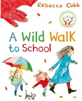 A Wild Walk To School - Rebecca Cobb