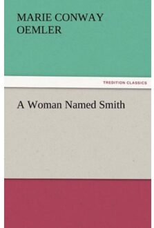 A Woman Named Smith - Marie Conway Oemler