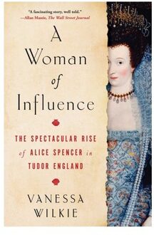 A Woman Of Influence - Wilkie, Vanessa