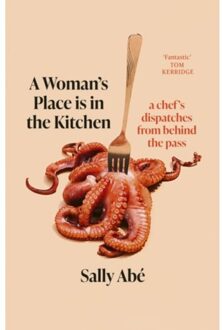 A Woman's Place Is In The Kitchen - Sally Abe