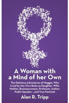 A Woman With A Mind Of Her Own - Alan R Tripp