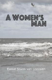 A Women's Man -  Ewout Storm van Leeuwen (ISBN: 9789493377134)