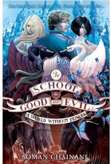 A World Without Princes (The School for Good and Evil, Book 2)