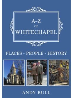 A-Z Of Whitechapel - A-Z - Andy Bull