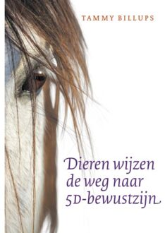 A3 Boeken Dieren Wijzen De Weg Naar 5d-Bewustzijn - Tammy Billups