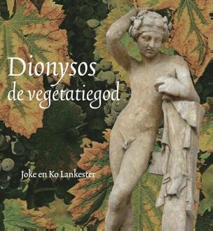 A3 Boeken Dionysos, de vegetatiegod - Boek Joke Lankester (949155719X)