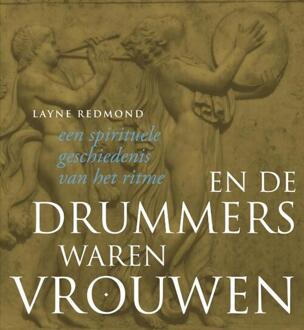 A3 Boeken En de drummers waren vrouwen - Boek Layne Redmond (9077408975)