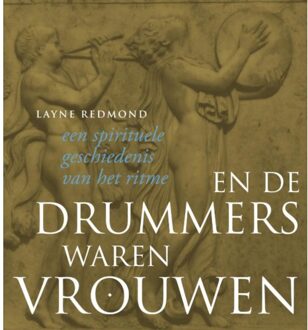 A3 Boeken En de drummers waren vrouwen - Boek Layne Redmond (9077408975)