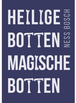 A3 Boeken Heilige Botten, Magische Botten - Ness Bosch