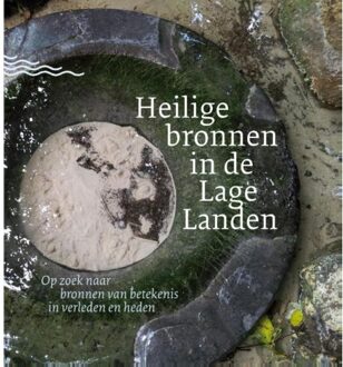A3 Boeken Heilige bronnen in de lage landen - Boek Linda Wormhoudt (9491557092)