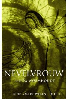A3 Boeken Kind van de wegen / Nevelvrouw - Boek Linda Wormhoudt (9491557297)