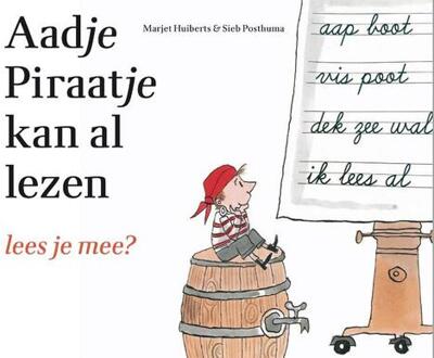 Aadje Piraatje kan al lezen - Boek Marjet Huiberts (902576083X)