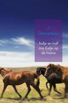 Aafje en half zus Eefje op de hoeve - Boek J. Demarteau (9463183949)