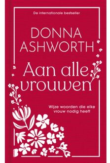 Aan Alle Vrouwen - Donna Ashworth