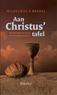 Aan Christus tafel -  Wilhelmus À Brakel (ISBN: 9789402913644)