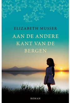 Aan de andere kant van de bergen - Boek Elizabeth Musser (9029723475)