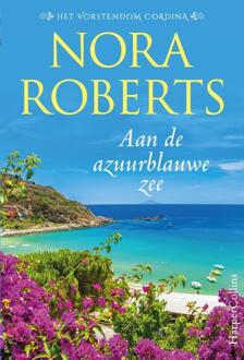 Aan De Azuurblauwe Zee - Het Vorstendom Cordina - Nora Roberts
