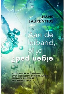 Aan De Leiband, Of Je Eigen Pad?