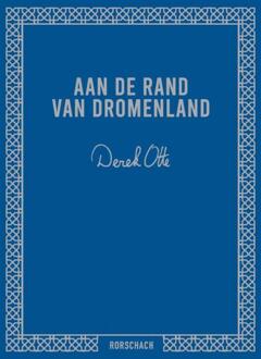 Aan de rand van dromenland -  Derek Otte (ISBN: 9789082412253)