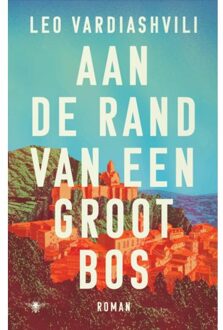 Aan De Rand Van Een Groot Bos - Leo Vardiashvili