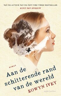 Aan de schitterende rand van de wereld - eBook Eowyn Ivey (9026339100)