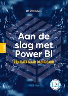 Aan de slag met Power BI -  Ben Groenendijk (ISBN: 9789024462698)