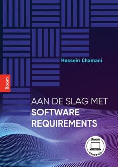 Aan de slag met software requirements -  Dirk Coppelmans, Hossein Chamani Foumenidana (ISBN: 9789024462797)