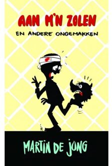Aan m'n zolen en andere ongemakken - Boek Martin de Jong (9463421262)