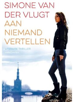 Aan niemand vertellen - Boek Simone van der Vlugt (902633558X)
