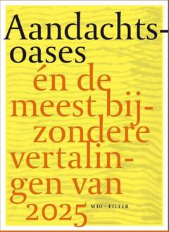 Aandachtsoases -  Anneke Brassinga, Maxim Februari, Miek Zwamborn (ISBN: 9789493332126)