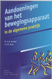 Aandoeningen van het bewegingsapparaat - Boek A.N. de Wolf (9031315729)