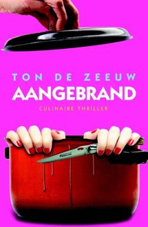 Aangebrand - eBook Ton de Zeeuw (9045206234)