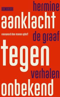 Aanklacht tegen onbekend -  Hermine de Graaf (ISBN: 9789044550955)