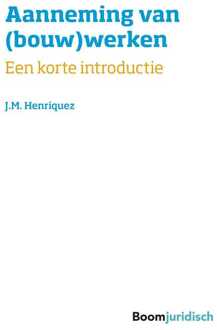 Aanneming van (bouw)werken - J.M. Henriquez - ebook