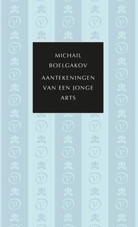 Aantekeningen van een jonge arts -  Michail Boelgakov (ISBN: 9789028242845)
