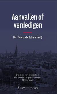 Aanvallen Of Verdedigen - Driestarreeks Studium Generale - Ton van der Schans