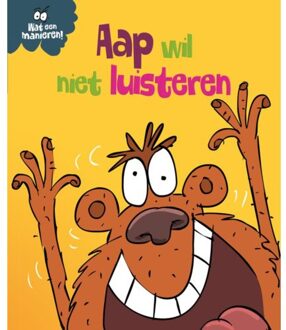 Aap Wil Niet Luisteren - Wat Een Manieren