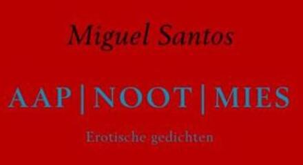 Aapnootmies - Boek Miguel Santos (946342766X)