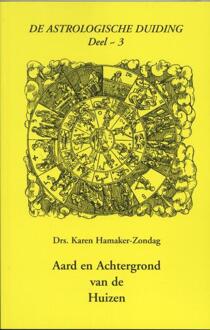 Aard en achtergrond van de huizen / 3 - Boek Karen Hamaker-Zondag (9076277346)