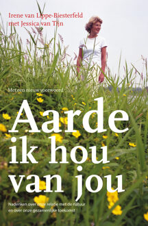 Aarde ik hou van jou -  Irene van Lippe-Biesterfeld (ISBN: 9789026182860)