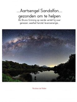 .....Aartsengel Sandalfon..... gezonden om te helpen - Boek Nicolaas de Ridder (9402111921)