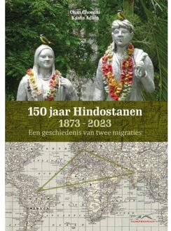 Abc Uitgeverij 150 Jaar Hindostanen 1873-2023 - Chan E.S. Choenni